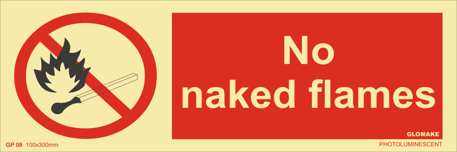 NO NAKED FLAMES  (GP-08)